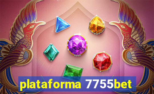 plataforma 7755bet